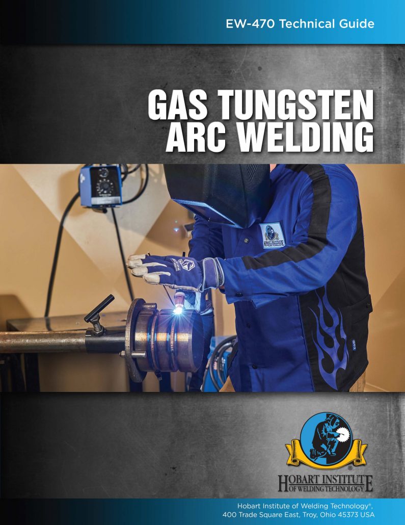 Gas Tungsten Arc Welding Hobart Institute of Welding Technology