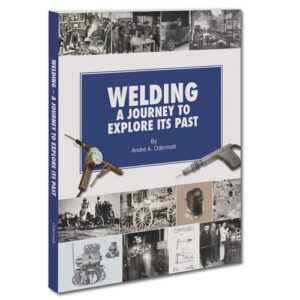 Welding: A Journey to Explore its Past - SOFTBACK BOOK