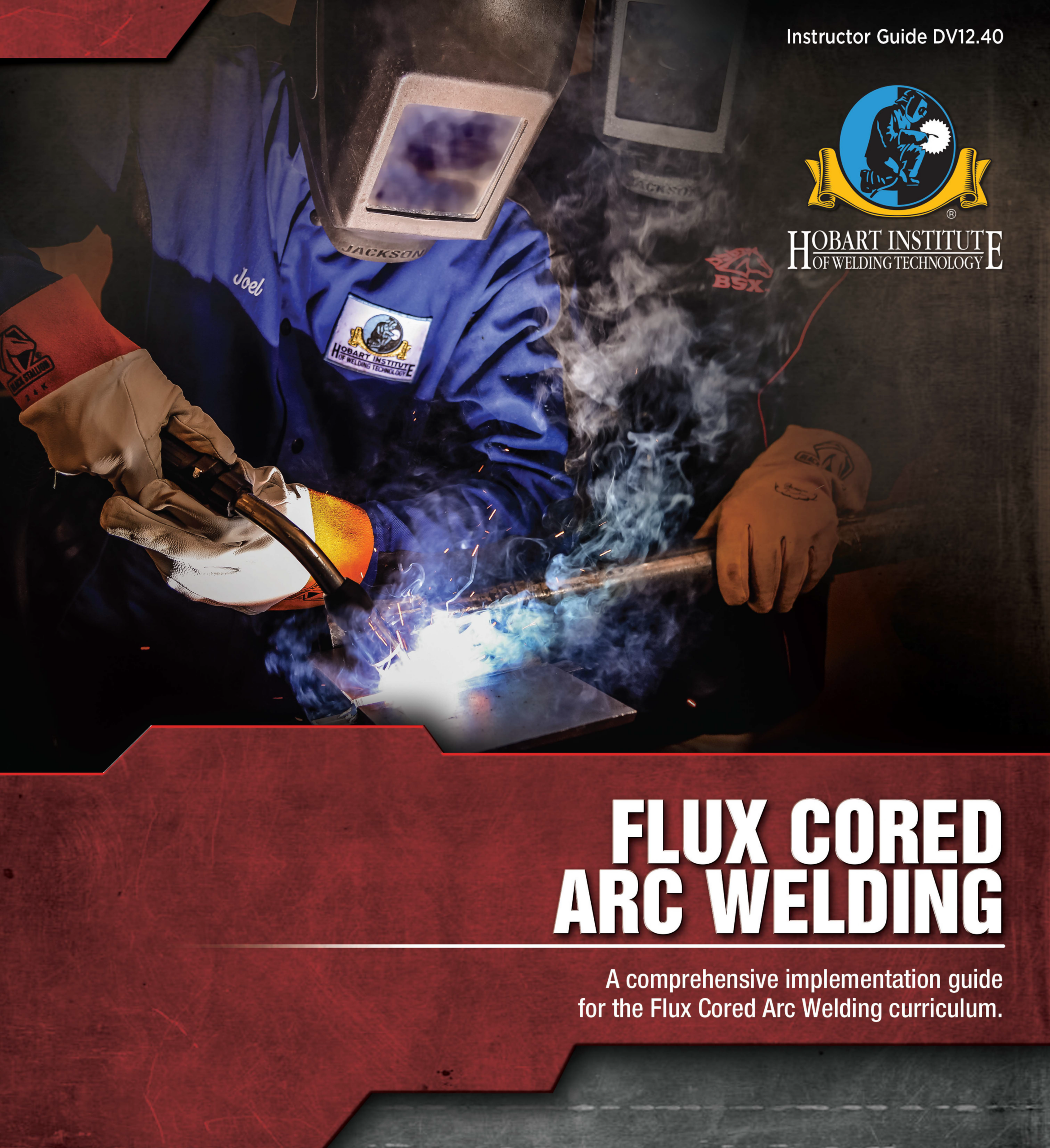 Additional Instructor Guide - Flux Cored Arc Welding