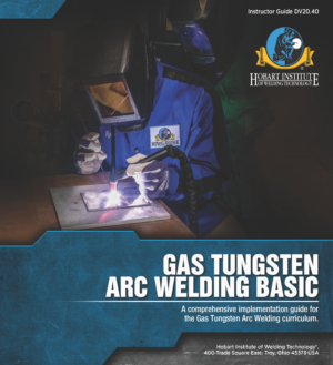 Additional Instructor Guides - Gas Tungsten Arc Welding Basic