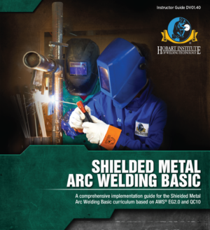 Additional Instructor Guides - Shielded Metal Arc Welding Basic